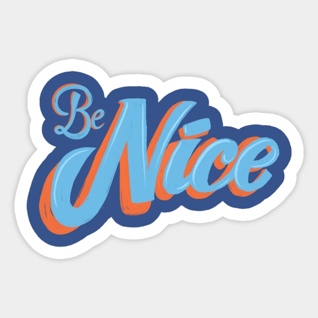 Be Nice Sticker by LittleBunnySunshine